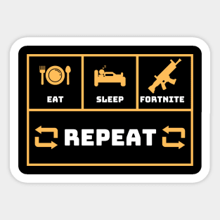 Eat Sleep Fortnite Repeat Sticker